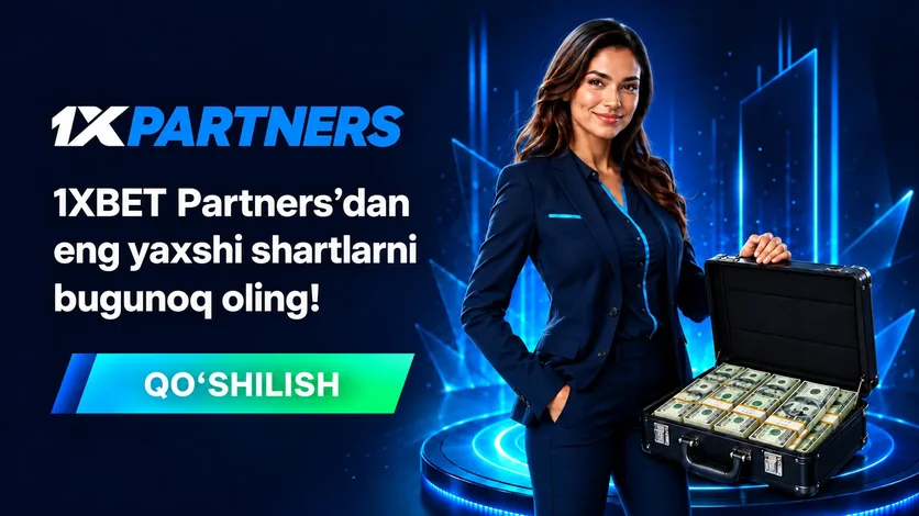 1XPARTNERS: 1XBET Partners’dan eng yaxshi shartlarni bugunoq oling! Qo‘shilish